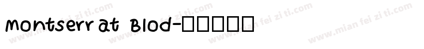 Montserrat Blod字体转换
